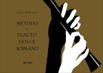 METODO PER FLAUTO DOLCE SOPRANO FLUTE TRAVERSIERE
