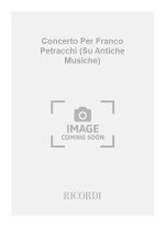 CONCERTO PER FRANCO PETRACCHI (SU ANTICHE MUSICHE)