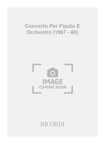 CONCERTO PER FLAUTO E ORCHESTRA (1967 - 68) FLUTE TRAVERSIERE