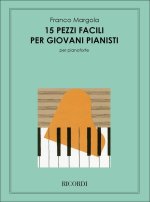 15 PEZZI FACILI PER GIOVANI PIANISTI PIANO