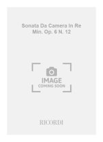 SONATA DA CAMERA IN RE MIN. OP. 6 N. 12 VIOLON