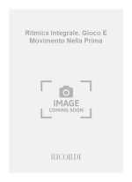 RITMICA INTEGRALE. GIOCO E MOVIMENTO NELLA PRIMA FORMATION MUSICALE