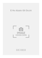 E HO ALZATO GLI OCCHI