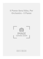 IL PAESE SENZ'ALBA, PER ORCHESTRA - IL PAESE