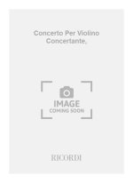 CONCERTO PER VIOLINO CONCERTANTE,  ORCHESTRE