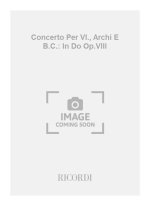 CONCERTI PER VL., ARCHI E B.C.: IN DO OP.VIII ORCHESTRE-ENSEMBLE DE PARTITIONS