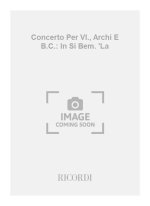 CONCERTI PER VL., ARCHI E B.C.: IN SI BEM. 'LA ORCHESTRE-ENSEMBLE DE PARTITIONS