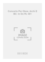 CONCERTI PER OB., ARCHI E B.C.: IN DO RV 451 ORCHESTRE