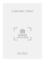 LE BAL MIRO'. II SUITE ORCHESTRE