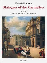 FRANCIS POULENC : LES DIALOGUES DES CARMELITES - OPERA CHANT ET PIANO