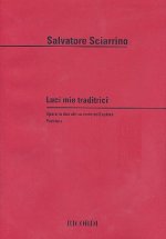 LUCI MIE TRADITRICI.