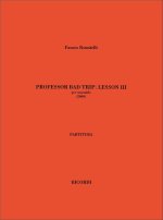 PROFESSOR BAD TRIP: LESSON III MUSIQUE D'ENSEMBLE