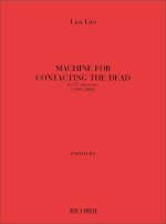 MACHINE FOR CONTACTING THE DEAD MUSIQUE D'ENSEMBLE