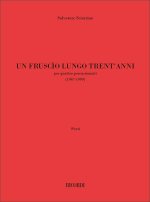 UN FRUSCIO LUNGO TRENT'ANNI MUSIQUE D'ENSEMBLE