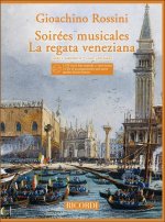 SOIREES MUSICALES - LA REGATA VENEZIANA CHANT +CD