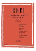 L. RICCI : VARIAZIONI - CADENZE TRADIZIONI PER CANTO VOL. 1  - SOPRANO VOICE, ALTO VOICE -  RECUEIL