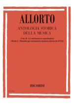 ANTOLOGIA STORICA DELLA MUSICA - VOL. II, PARTE I FORMATION MUSICALE