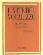 L'ARTE DEL VOCALIZZO (MEZZO- OR BARITONO) PART I CHANT