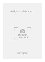 ANTIGONE. 3 INTERMEZZI