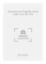 CONCERTI PER FG., ARCHI E B.C.: IN DO RV 476 BASSON