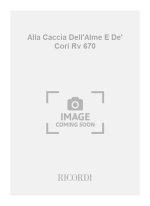 ALLA CACCIA DELL'ALME E DE' CORI RV 670 CHANT