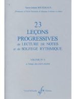 23 LECONS PROGRESSIVES DE LECTURE DE NOTES ET DE SOLFEGE VOL.4 A