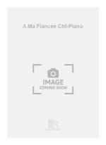 A MA FIANCEE CHT-PIANO CHANT
