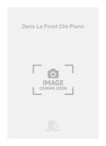 DANS LA FORET CHT-PIANO  CHANT