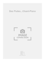 DES FLUTES...CHANT-PIANO  CHANT