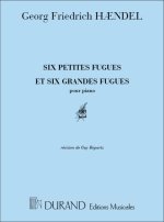 6 PETITES ET GRANDES FUGUES PIANO