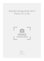 DANSES HONGROISES VOL 3 PIANO (11 A 16) PIANO