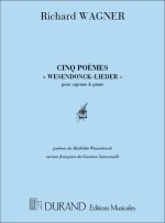 WESENDONCK LIEDER 5 POEMES SOPRANO/PIANO FR/ALL CHANT