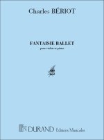 FANTAISIE-BALLET VL-PIANO  VIOLON