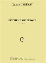 DEUXIEME ARABESQUE, POUR PIANO  PIANO