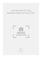 LES CLOCHES FR-ANG SOPRANO-PIANO (FR-AN) (TON CHANT