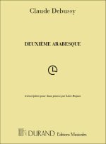 DEUXIEME ARABESQUE. TRANSCRIPTION POUR DEUX PIANO