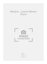 MARTYRE.. LAURIER BLESSE PIANO  PIANO