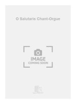 O SALUTARIS CHANT-ORGUE  CHANT
