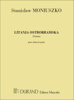 LITANJA OSTROBRAMSKA CHOEUR ET PIANO CHANT