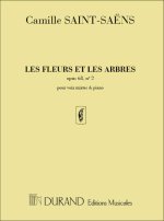 LES FLEURS ET LES ARBRES OP 68 N2 CHANT