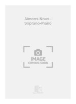 AIMONS-NOUS SOPRANO-PIANO  CHANT