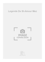 LEGENDE DE ST-AMOUR MEZ  CHANT