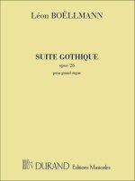 SUITE GOTHIQUE ORGUE OPUS 25 ORGUE