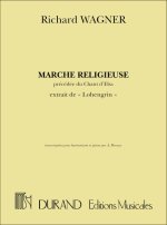MARCHE RELIGIEUSE, PRECEDEE DU CHANT D'ELSA  ORGUE
