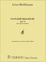 FANTAISIE DIALOGUEE, OPUS 35 ORGUE