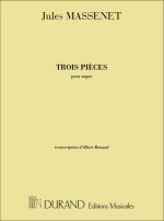 3 PIECES ORGUE (TRANSCRIT PAR ALBERT RENAUD  ORGUE