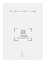 TANNHAUSER BACCHANALE  ORCHESTRE