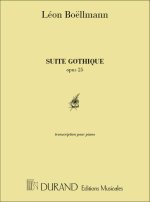 SUITE GOTHIQUE OPUS 25 PIANO