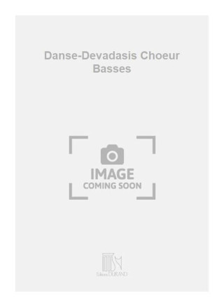 DANSE-DEVADASIS CHOEUR BASSES  CHANT
