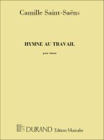 HYMNE AU TRAVAIL CHOR.  CHANT